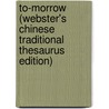 To-Morrow (Webster's Chinese Traditional Thesaurus Edition) door Inc. Icon Group International