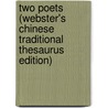 Two Poets (Webster's Chinese Traditional Thesaurus Edition) by Inc. Icon Group International