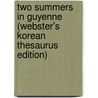 Two Summers In Guyenne (Webster's Korean Thesaurus Edition) by Inc. Icon Group International