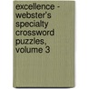 Excellence - Webster's Specialty Crossword Puzzles, Volume 3 door Inc. Icon Group International