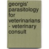 Georgis' Parasitology For Veterinarians - Veterinary Consult door Dwight D. Bowman