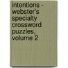 Intentions - Webster's Specialty Crossword Puzzles, Volume 2 by Inc. Icon Group International
