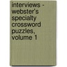 Interviews - Webster's Specialty Crossword Puzzles, Volume 1 by Inc. Icon Group International