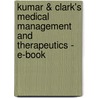 Kumar & Clark's Medical Management And Therapeutics - E-Book door Parveen Kumar