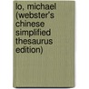 Lo, Michael (Webster's Chinese Simplified Thesaurus Edition) door Inc. Icon Group International