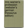 Mrs Warren's Profession (Webster's German Thesaurus Edition) door Inc. Icon Group International