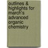 Outlines & Highlights For March's Advanced Organic Chemistry