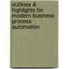 Outlines & Highlights For Modern Business Process Automation door Cram101 Reviews