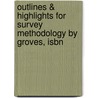 Outlines & Highlights For Survey Methodology By Groves, Isbn by John Grover