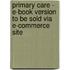 Primary Care - E-Book Version To Be Sold Via E-Commerce Site