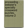Proceeding - Webster's Specialty Crossword Puzzles, Volume 2 by Inc. Icon Group International
