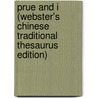 Prue And I (Webster's Chinese Traditional Thesaurus Edition) door Inc. Icon Group International