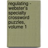 Regulating - Webster's Specialty Crossword Puzzles, Volume 1 door Inc. Icon Group International