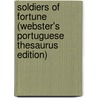 Soldiers Of Fortune (Webster's Portuguese Thesaurus Edition) by Inc. Icon Group International