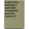 Statements - Webster's Specialty Crossword Puzzles, Volume 3 door Inc. Icon Group International