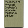 The Lances Of Lynwood (Webster's Japanese Thesaurus Edition) door Inc. Icon Group International