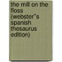 The Mill on the Floss (Webster''s Spanish Thesaurus Edition)
