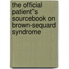 The Official Patient''s Sourcebook on Brown-Sequard Syndrome door Icon Health Publications