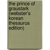 The Prince Of Graustark (Webster's Korean Thesaurus Edition) door Inc. Icon Group International