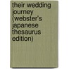 Their Wedding Journey (Webster's Japanese Thesaurus Edition) door Inc. Icon Group International