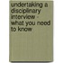 Undertaking a Disciplinary Interview - What You Need to Know
