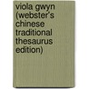 Viola Gwyn (Webster's Chinese Traditional Thesaurus Edition) door Inc. Icon Group International