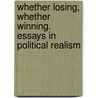 Whether Losing, Whether Winning. Essays in Political Realism door G.D. Nyamndi