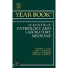 Year Book of Pathology and Laboratory Medicine 2011 - E-Book door Stephen S. Raab