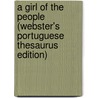 A Girl Of The People (Webster's Portuguese Thesaurus Edition) by Inc. Icon Group International