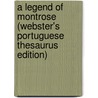A Legend Of Montrose (Webster's Portuguese Thesaurus Edition) door Inc. Icon Group International
