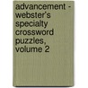 Advancement - Webster's Specialty Crossword Puzzles, Volume 2 door Inc. Icon Group International