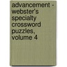 Advancement - Webster's Specialty Crossword Puzzles, Volume 4 door Inc. Icon Group International
