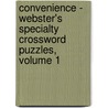 Convenience - Webster's Specialty Crossword Puzzles, Volume 1 door Inc. Icon Group International