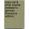 Copy-Cat & Other Stories (Webster's German Thesaurus Edition) door Inc. Icon Group International