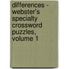 Differences - Webster's Specialty Crossword Puzzles, Volume 1 door Inc. Icon Group International