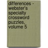 Differences - Webster's Specialty Crossword Puzzles, Volume 5 door Inc. Icon Group International