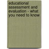 Educational assessment and evaluation - What You Need to Know door James Smith