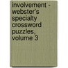 Involvement - Webster's Specialty Crossword Puzzles, Volume 3 door Inc. Icon Group International