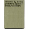 Little Miss By-The-Day (Webster's Japanese Thesaurus Edition) door Inc. Icon Group International
