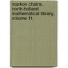 Markov Chains. North-Holland Mathematical Library, Volume 11. door Daniel Revuz