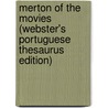 Merton Of The Movies (Webster's Portuguese Thesaurus Edition) door Inc. Icon Group International