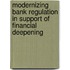 Modernizing Bank Regulation in Support of Financial Deepening