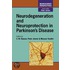 Neurodegeneration and Neuroprotection in Parkinson''s Disease