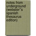 Notes from Underground (Webster''s Spanish Thesaurus Edition)