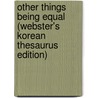 Other Things Being Equal (Webster's Korean Thesaurus Edition) door Inc. Icon Group International