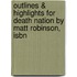 Outlines & Highlights For Death Nation By Matt Robinson, Isbn