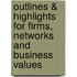 Outlines & Highlights For Firms, Networks And Business Values