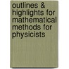Outlines & Highlights For Mathematical Methods For Physicists door George B. Arfken