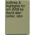 Outlines & Highlights For Om 2008 By David Alan Collier, Isbn