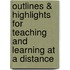Outlines & Highlights For Teaching And Learning At A Distance
